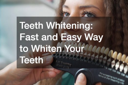 Teeth Whitening  Fast and Easy Way to Whiten Your Teeth